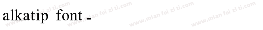 alkatip font字体转换